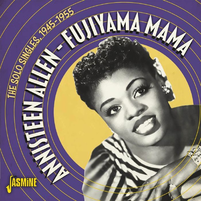 ALLEN, Annisteen - Fujiyama Mama: The Solo Singles 1945-1955