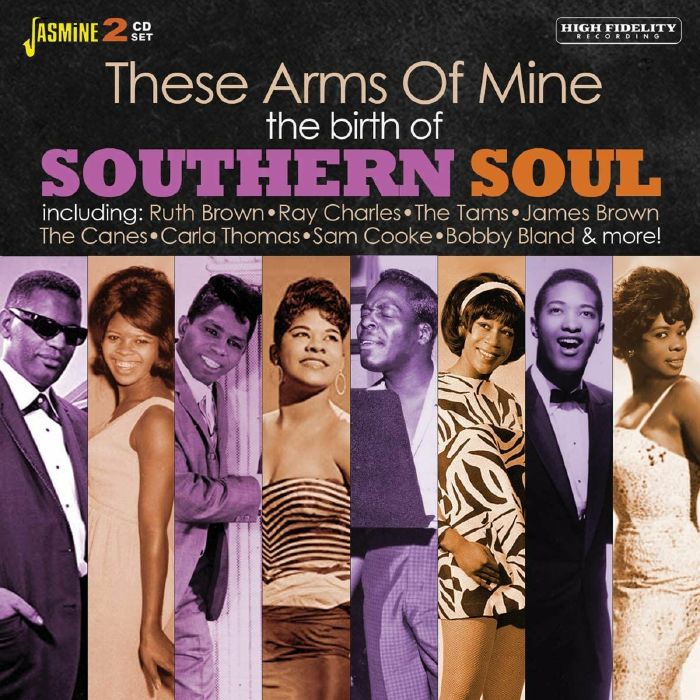 VARIOUS - These Arms Of Mine: The Birth Of Southern Soul
