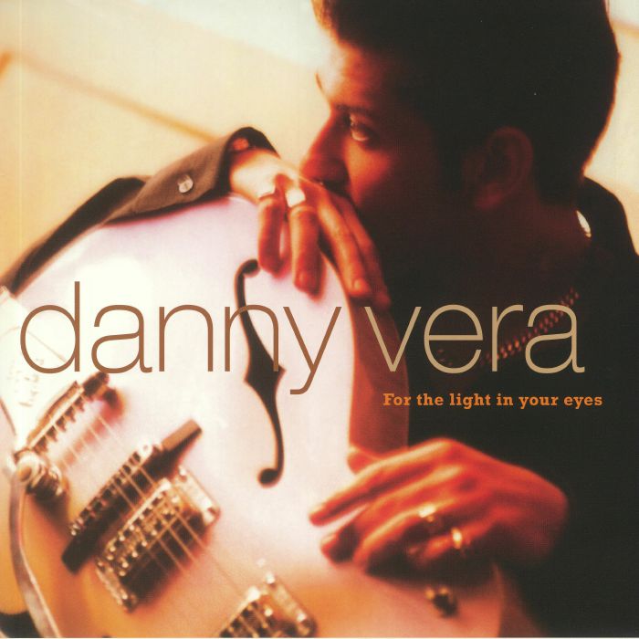 DANNY VERA - For The Light In Your Eyes (reissue)