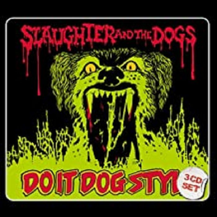 SLAUGHTER & THE DOGS - Do It Dog Style