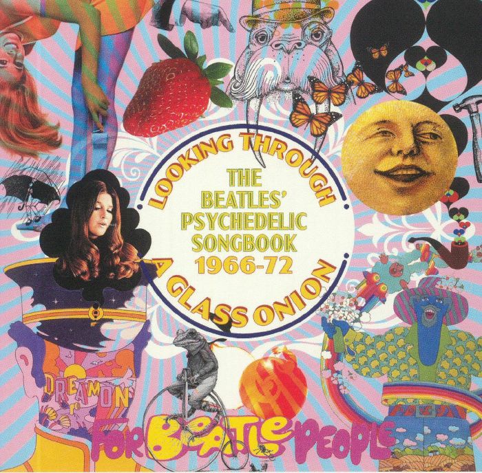 VARIOUS - Looking Through A Glass Onion: The Beatles' Psychedelic Songbook 1966-72