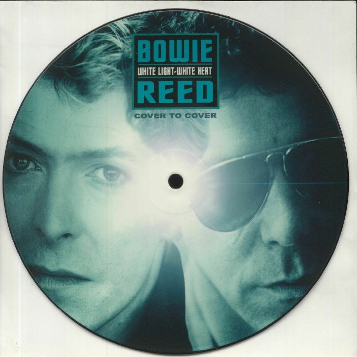 BOWIE, David/LOU REED - White Light White Heat