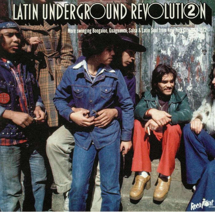 ORQUESTA OLIVIERI/OZZIE TORRENS & HIS EXCITING ORCHESTRA/BROOKLYN SOUNDS - Latin Underground Revolution 2: More Swinging Boogaloo Guaguanco Salsa & Latin Soul From New York City 1968-1972