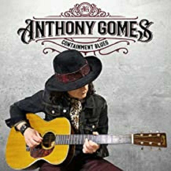 GOMES, Anthony - Containment Blues