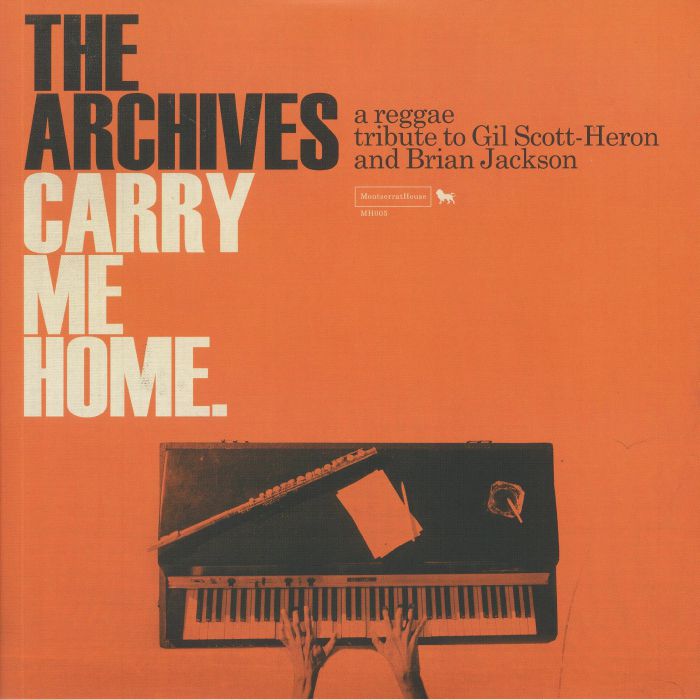 ARCHIVES, The - Carry Me Home: A Reggae Tribute To Gil Scott Heron & Brian Jackson