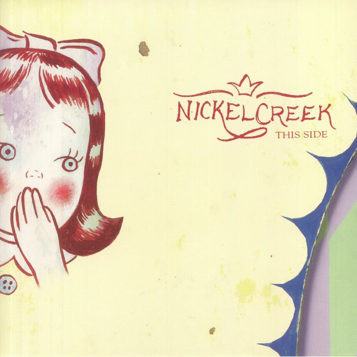 NICKEL CREEK - This Side (reissue)