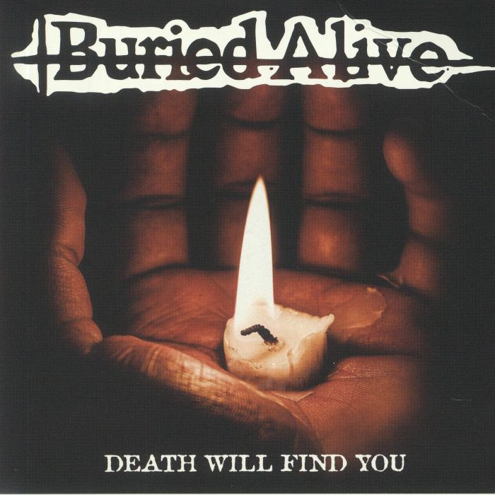 BURIED ALIVE - Death Will Find You