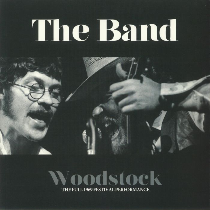 BAND, The - Woodstock: The Full 1969 Festival Performance