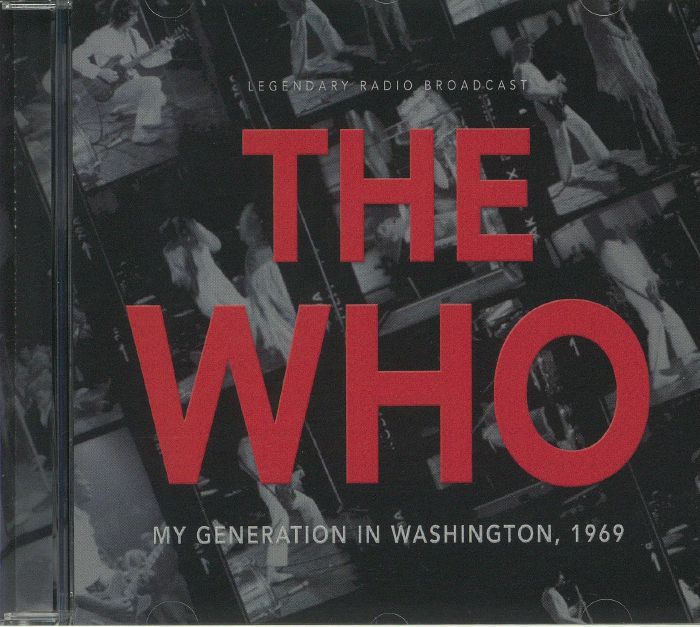 WHO, The - My Generation In Washington 1969