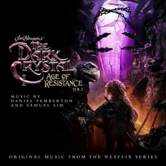 PEMBERTON, Daniel/SAMUEL SIM - The Dark Crystal: Age Of Resistance Vol 2 (Soundtrack)