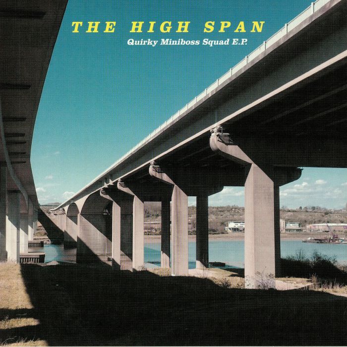 HIGH SPAN, The - Quirky Miniboss Squad EP