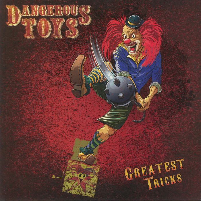 DANGEROUS TOYS - Greatest Tricks