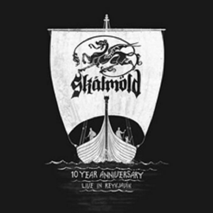 SKALMOLD - 10 Year Anniversary: Live In Reykjavik