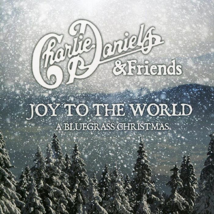 DANIELS, Charlie - Joy To The World: A Bluegrass Christmas (Deluxe Edition)