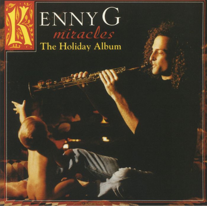 KENNY G - Miracles: A Holiday Album