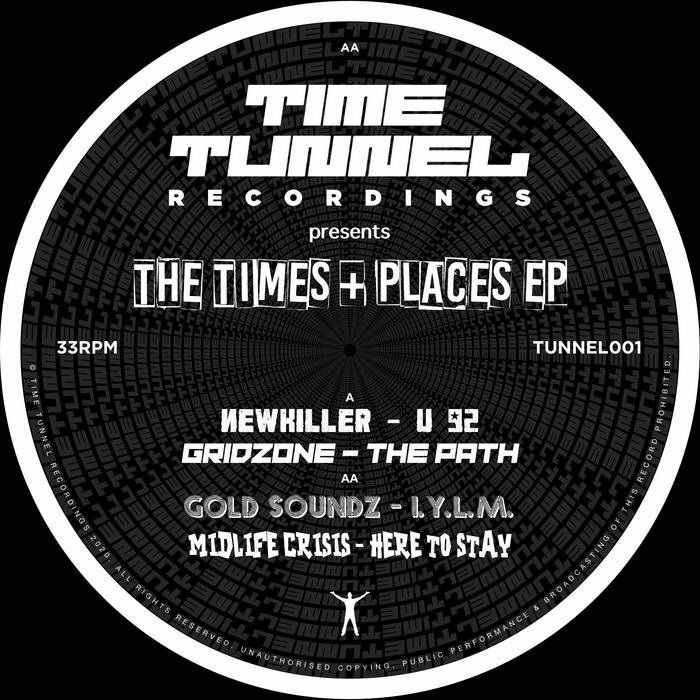 NEWKILLER/GRIDZONE/GOLD SOUNDZ/MIDLIFE CRISIS - The Times & Places EP
