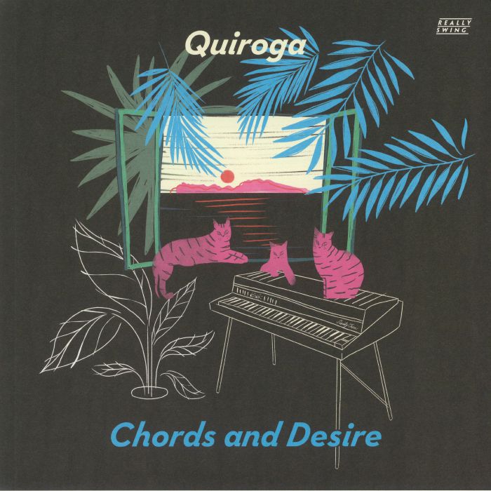 QUIROGA - Chords & Desire