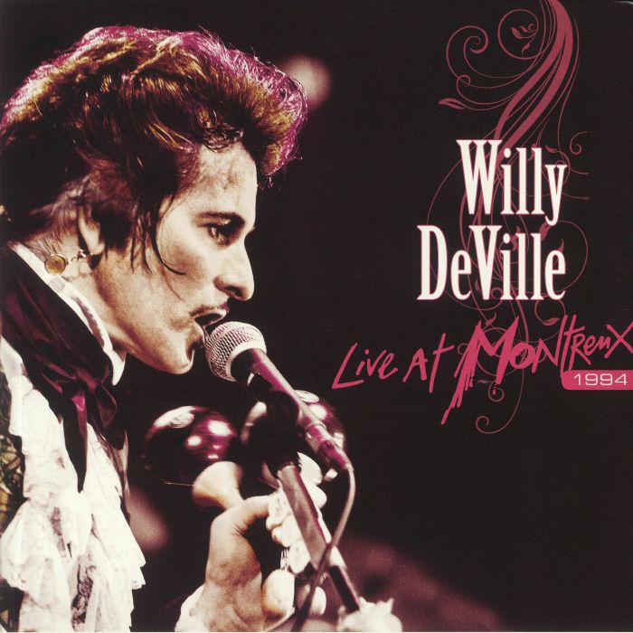 DEVILLE, Willy - Live At Montreux 1994