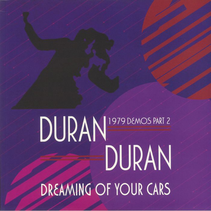 DURAN DURAN - Dreaming Of Your Cars: 1979 Demos Part 2