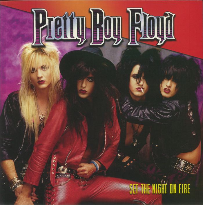 PRETTY BOY FLOYD - Set The Night On Fire