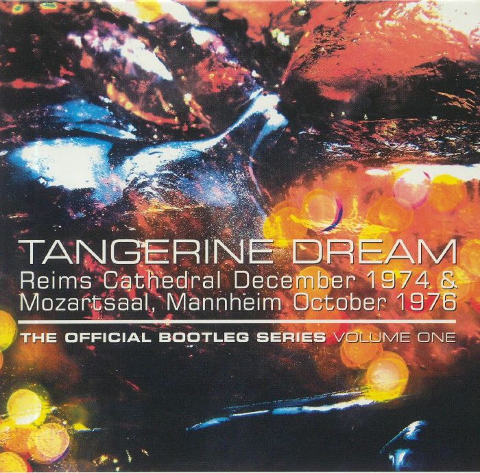 TANGERINE DREAM - The Official Bootleg Series Vol 1