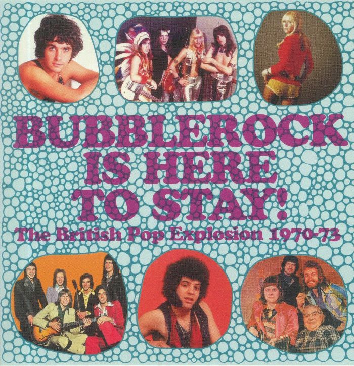 VARIOUS - Bubblerock Is Here To Stay! The British Pop Explosion 1970-73