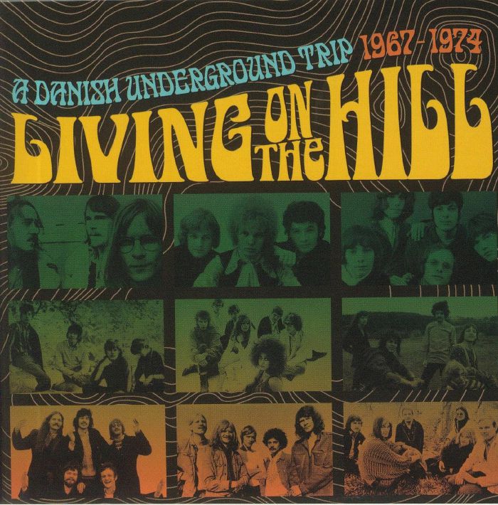 VARIOUS - Living On The Hill: A Danish Underground Trip 1967-1974