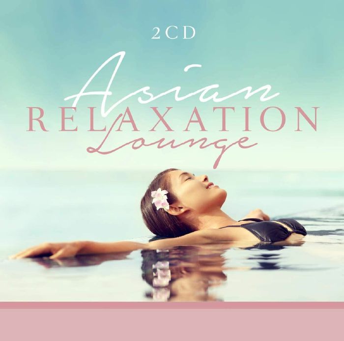 VARIOUS - Asian Relaxation Lounge