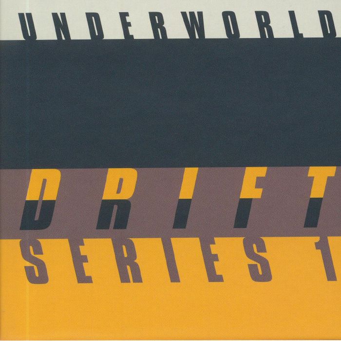 UNDERWORLD - Drift Series 1