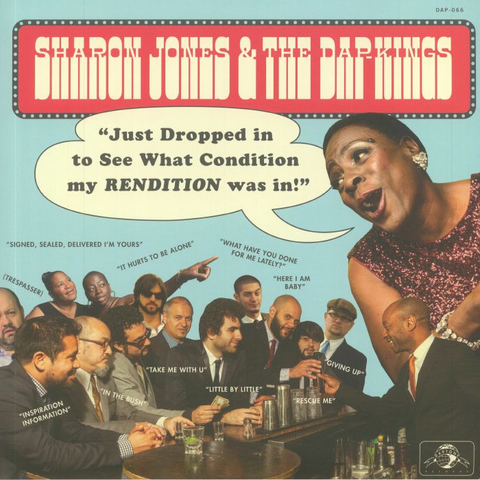 JONES, Sharon & THE DAP KINGS - Just Dropped In To See What Condition My Rendition Was In