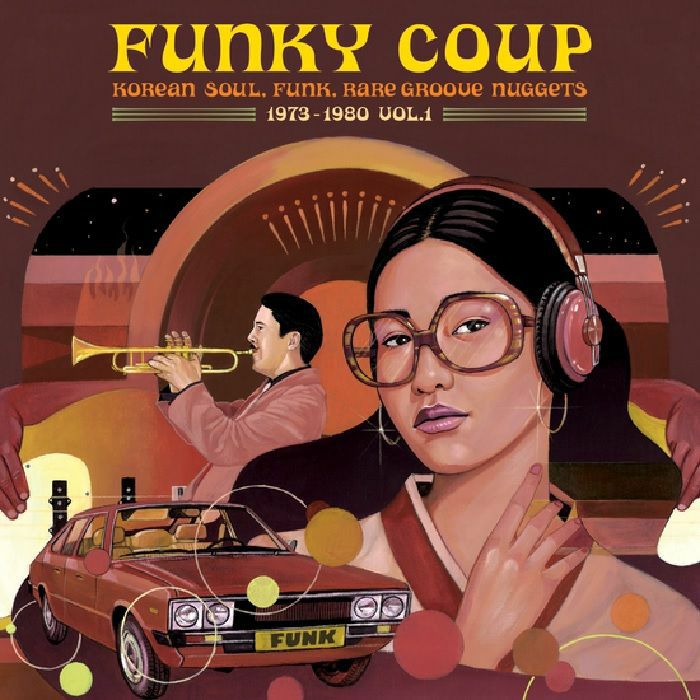 VARIOUS - Funky Coup: Korean Soul Funk & Rare Groove Nuggets 1973-1980 Vol 1