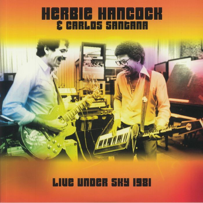 HANCOCK, Herbie/CARLOS SANTANA - Live Under The Sky 1981