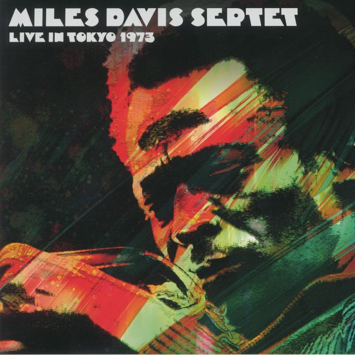 MILES DAVIS SEPTET - Live In Tokyo 1973 (remastered)