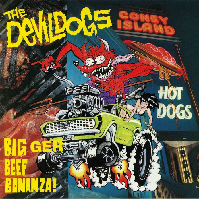 DEVIL DOGS, The - Bigger Beef Bonanza!