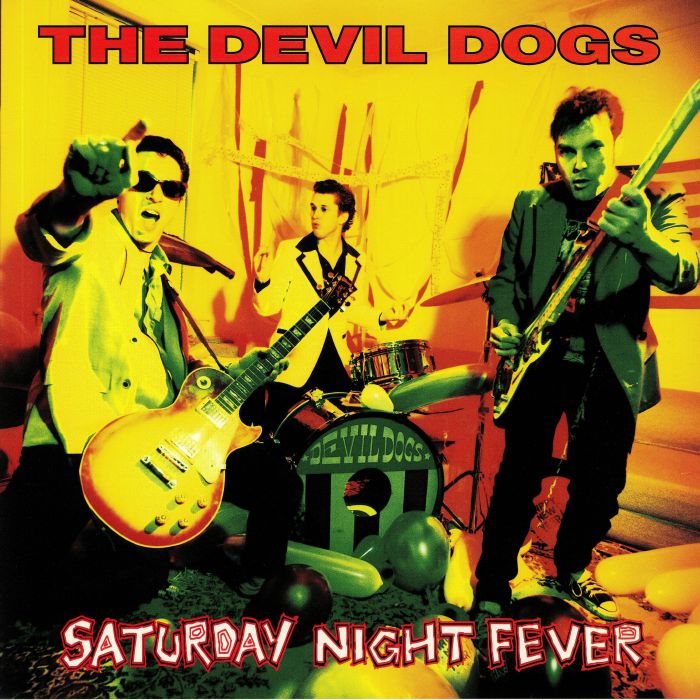 DEVIL DOGS, The - Saturday Night Fever