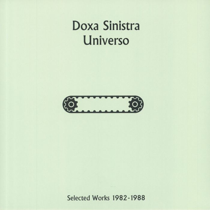 DOXA SINISTRA - Universo: Selected Works 1982-1988