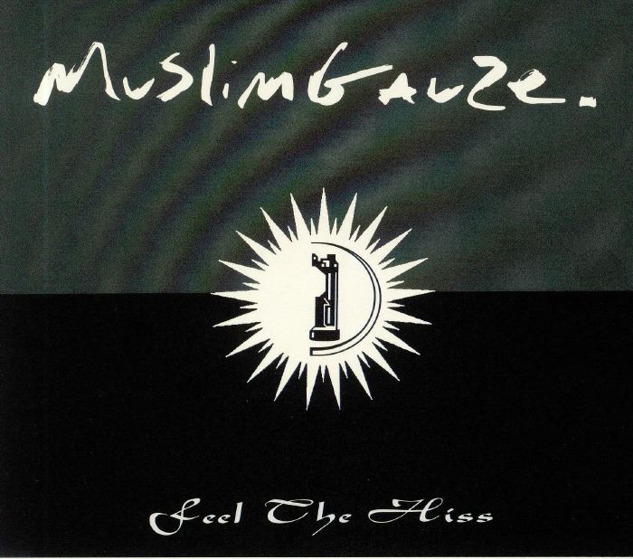 MUSLIMGAUZE - Feel The Hiss