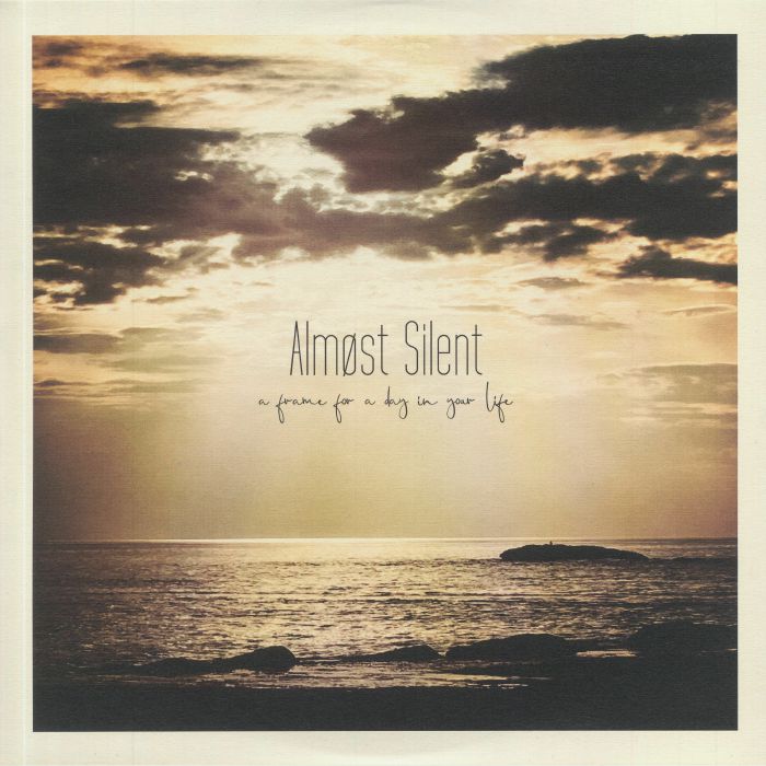 ALMOST SILENT - A Frame For A Day In Your Life
