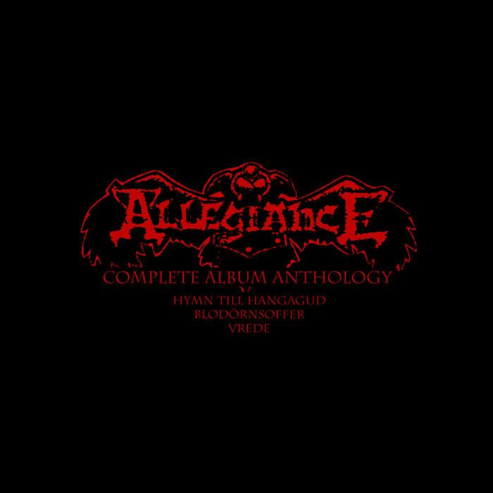 ALLEGIANCE - Complete Album Anthology