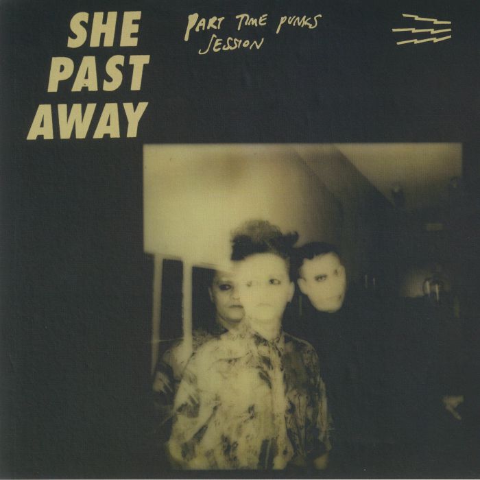 SHE PAST AWAY - Part Time Punks Session