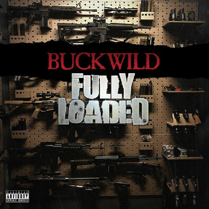 BUCKWILD - Fully Loaded
