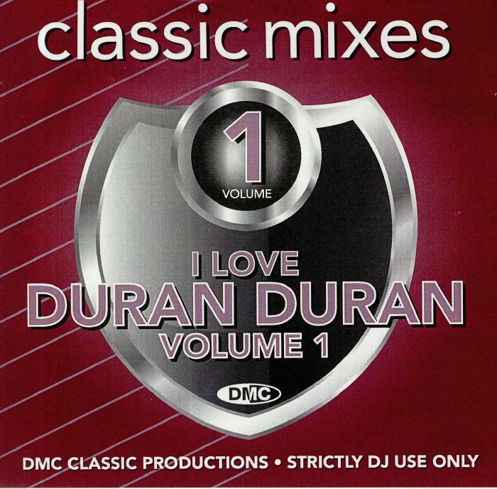 VARIOUS - DMC Classic Mixes: I Love Duran Duran Vol 1 (Strictly DJ Only)