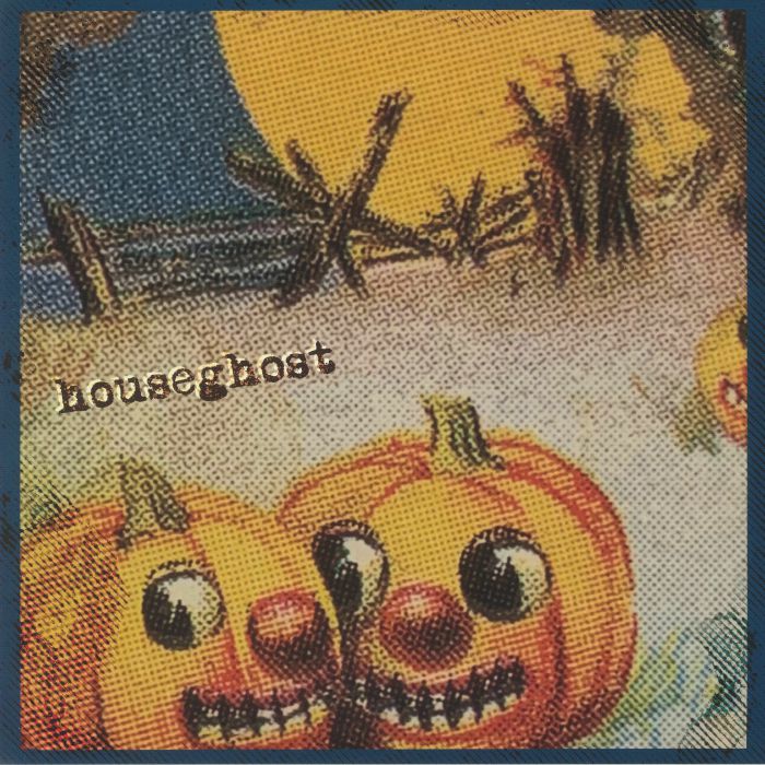 HOUSEGHOST - Houseghost