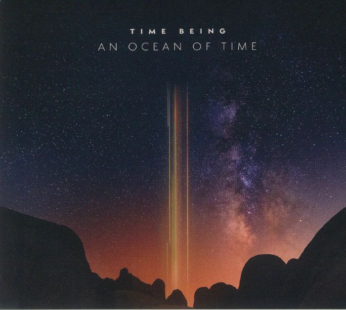 TIME BEING - An Ocean Of Time