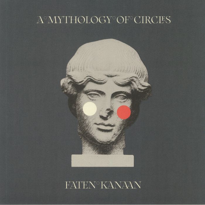 FATEN KANAAN - A Mythology Of Circles