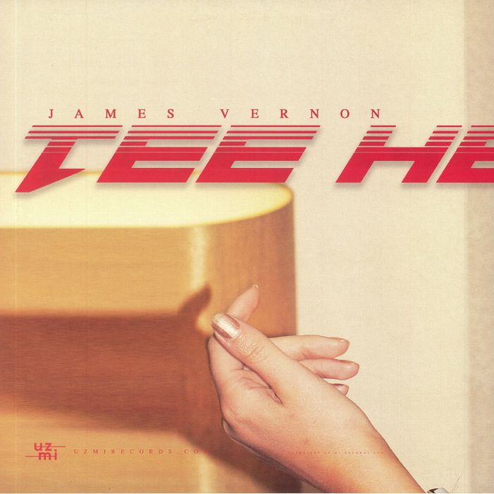 VERNON, James - Tee Hee Hee EP