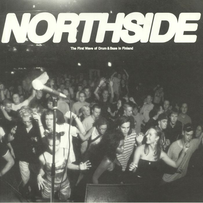 VARIOUS - Northside: The First Wave Of Drum & Bass In Finland