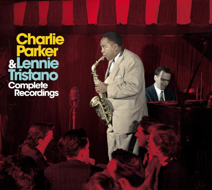 PARKER, Charlie/LENNIE TRISTANO - Complete Recordings