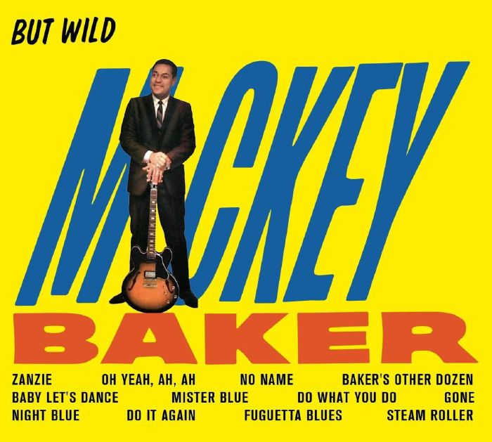 BAKER, Mickey - But Wild/Bossa Nova