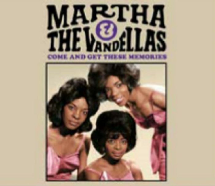 REEVES, Martha & THE VANDELLAS - Come & Get These Memories